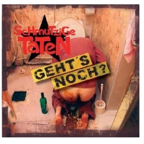 Schmutzige Taten - Geht�s noch? - CD