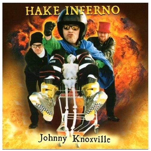 Hake Inferno/B�rbel - Johnny Knoxville, CD