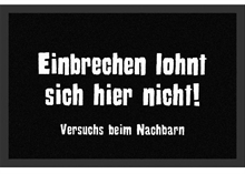 Einbrechen lohnt sich hier nicht!, Fu�matte