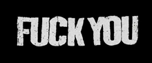Fuck you - Aufn�her