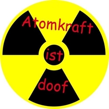 Atomkraft ist doof - Button