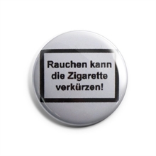 Rauchen kann die Zigarette verk�rzen - Button