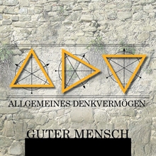 Allgemeines Denkverm�gen - Guter Mensch CD