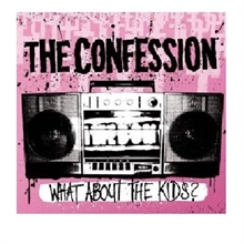 Confession - What About The Kids?, CD