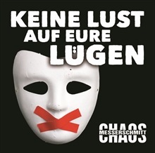 Chaos Messerschmitt - Keine Lust auf eure L�gen CD